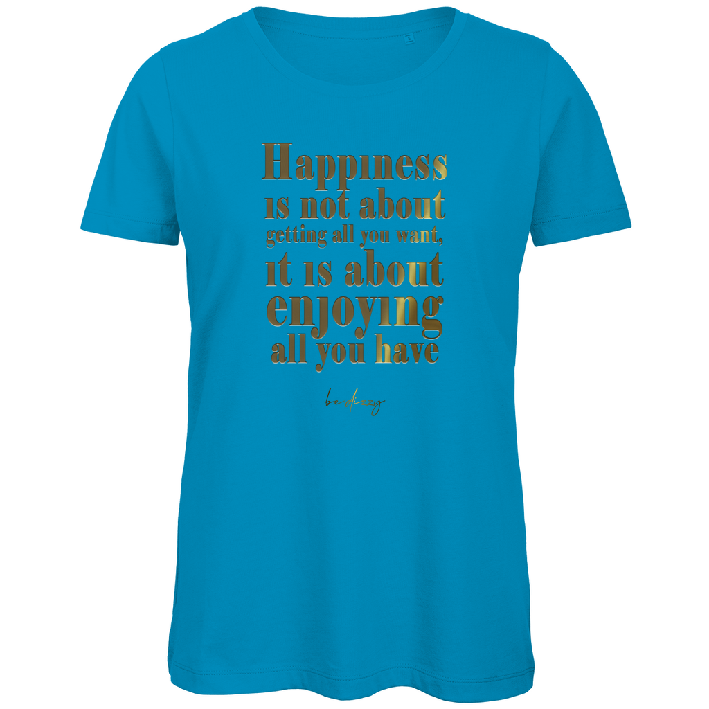 Premium Bio Damen T-Shirt happiness